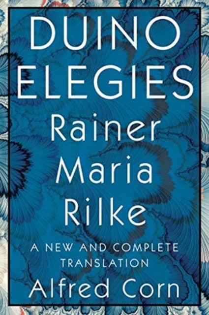 Duino Elegies – A New and Complete Translation