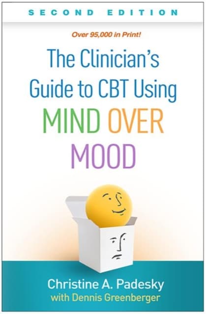 The Clinician's Guide to CBT Using Mind over Mood