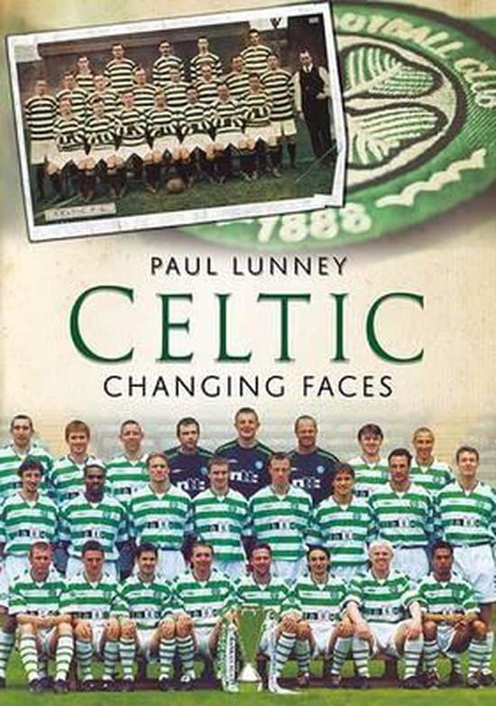 Celtic: Muuttuvat kasvot
