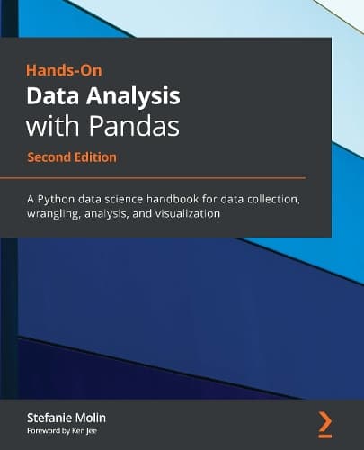 Praktisk dataanalyse med Pandas: En Python-datavidenskabshåndbog til dataindsamling, -bearbejdning, -analyse og -visualisering