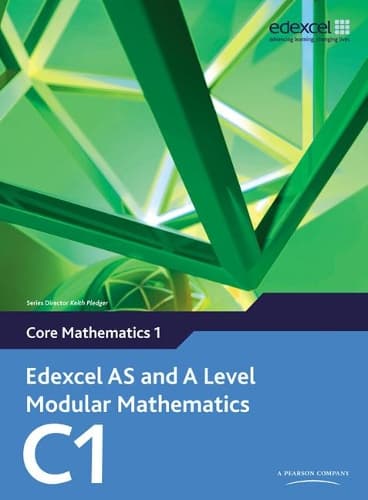 Edexcel AS og A Level Modular Matematik Core Matematik 1 C1
