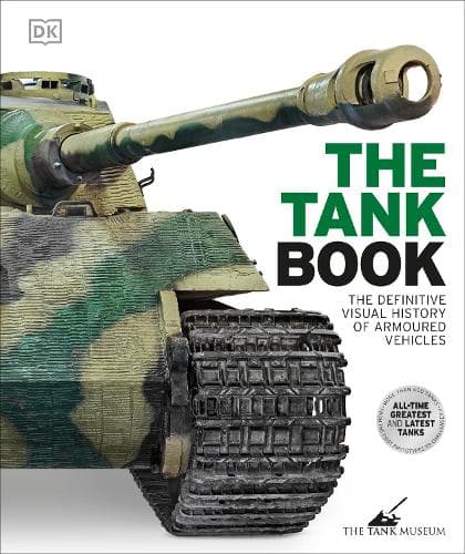 Tankbogen: Den definitive visuelle historie om pansrede køretøjer