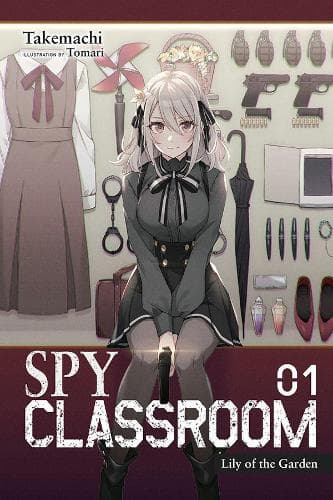 Spy Classroom, osa 1 (kevyt romaani)