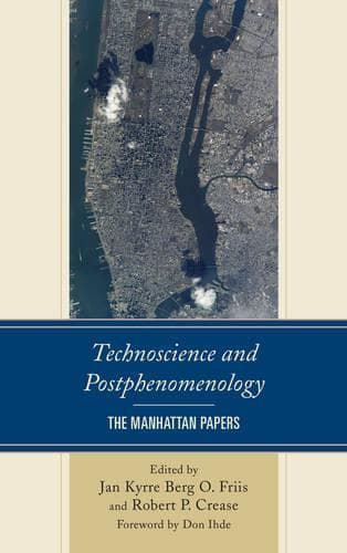 Teknotiede ja postfenomenologia: Manhattanin paperit