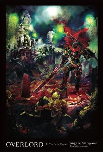 Overlord bind 2 (roman): Den Mørke Kriger