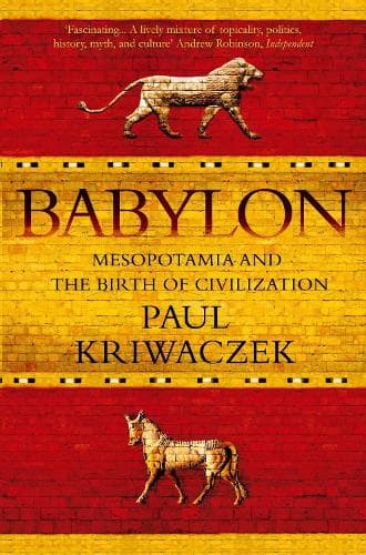 Babylon: Mesopotamia ja sivilisaation synty