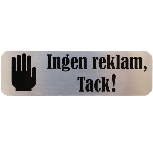 Skylt ´´Ingen reklam, tack!´´ Silver - 30 x 100mm