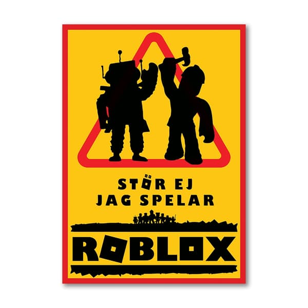 Roblox Stör Ej Skylt / Varningsskylt
