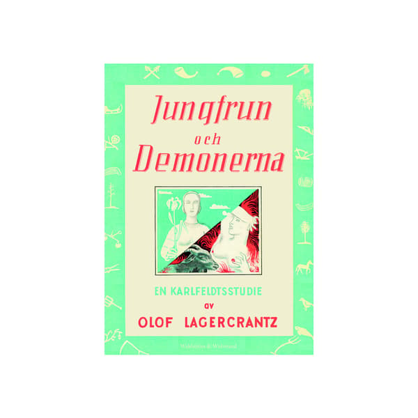 Jungfrun och demonerna : en Karlfeldtstudie (bok, kartonnage)