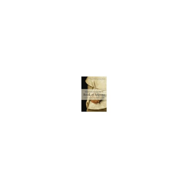 MEISTER ECKHART'S BOOK OF SECRETS (häftad, eng)