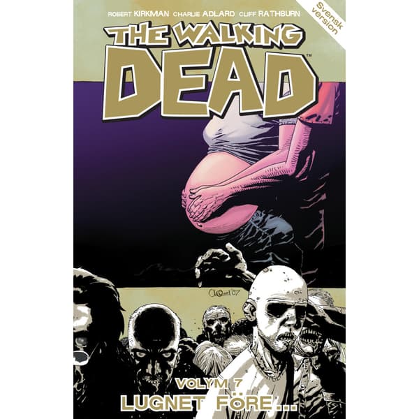 The Walking Dead volym 7. Lugnet före... (häftad)