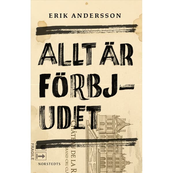 Allt är förbjudet (inbunden)