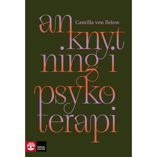 Anknytning i psykoterapi (inbunden)