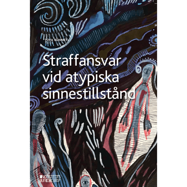 Straffansvar vid atypiska sinnestillstånd (häftad)