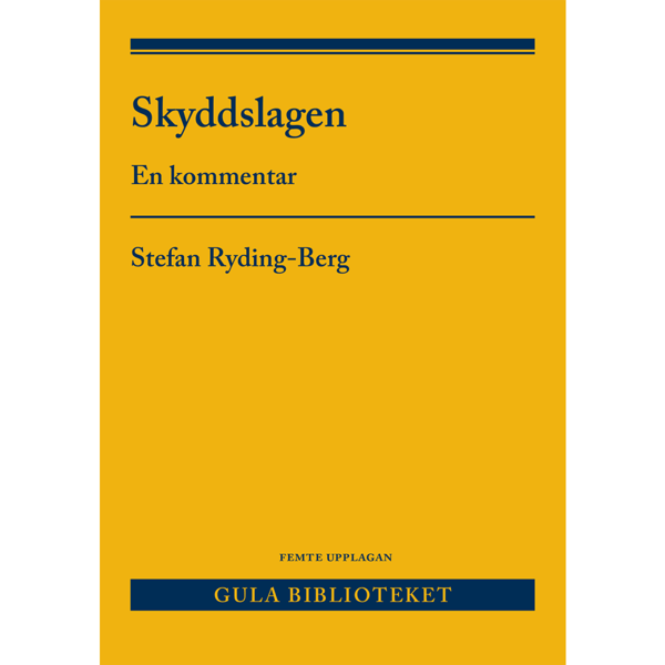 Skyddslagen : en kommentar (häftad)