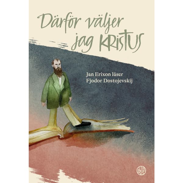 Därför väljer jag Kristus (inbunden)