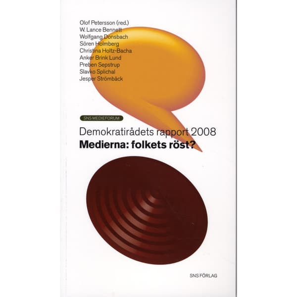 Medierna : folkets röst? (häftad)