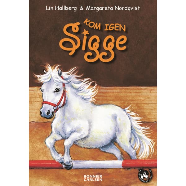 Kom igen Sigge (inbunden)