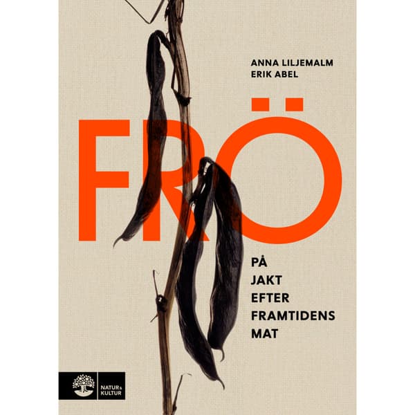 Frö : på jakt efter framtidens mat (häftad)