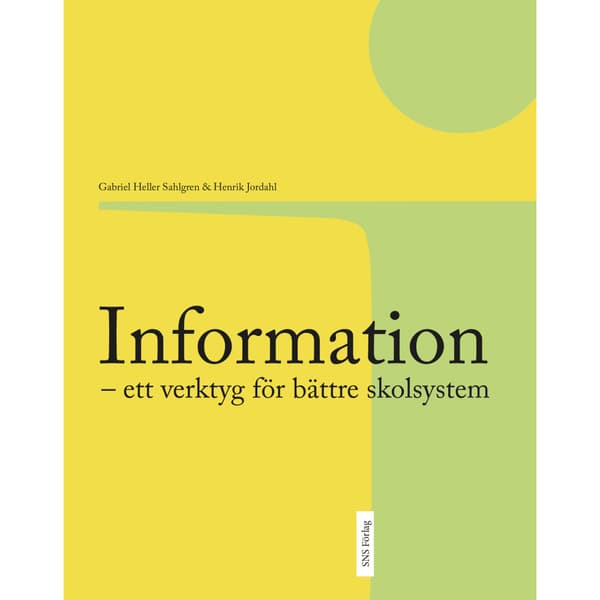 Information : ett verktyg för bättre skolsystem (häftad)