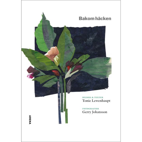 Bakom häcken (inbunden)