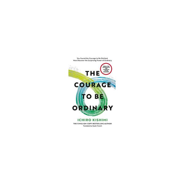 The Courage to be Ordinary (inbunden, eng)