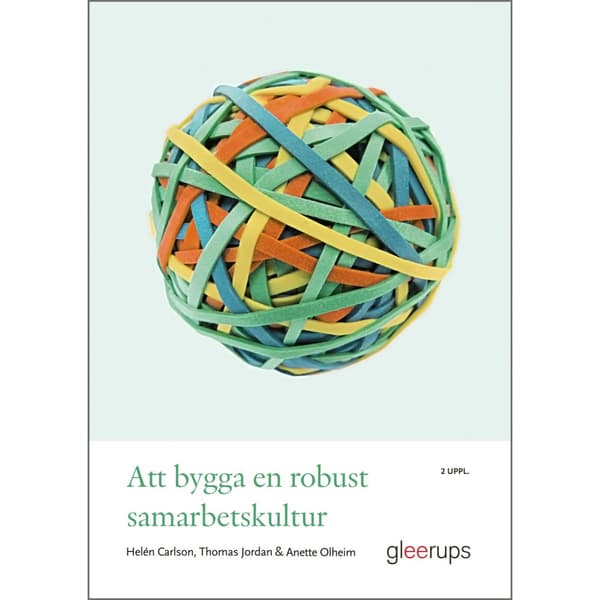 Att bygga en robust samarbetskultur (häftad)