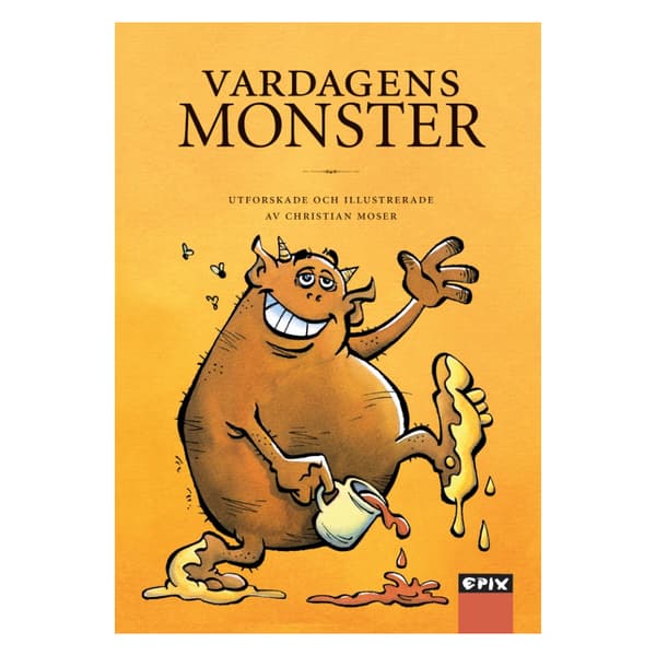 Vardagens monster (inbunden)