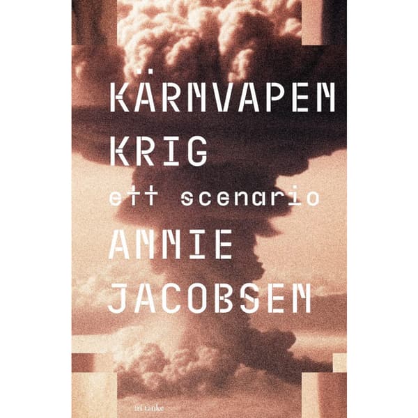 Kärnvapenkrig : ett scenario (inbunden)