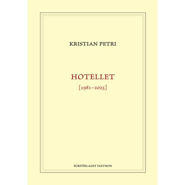 Hotellet [1981-2025] (inbunden)
