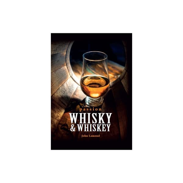 Passion whisky & whiskey (inbunden)