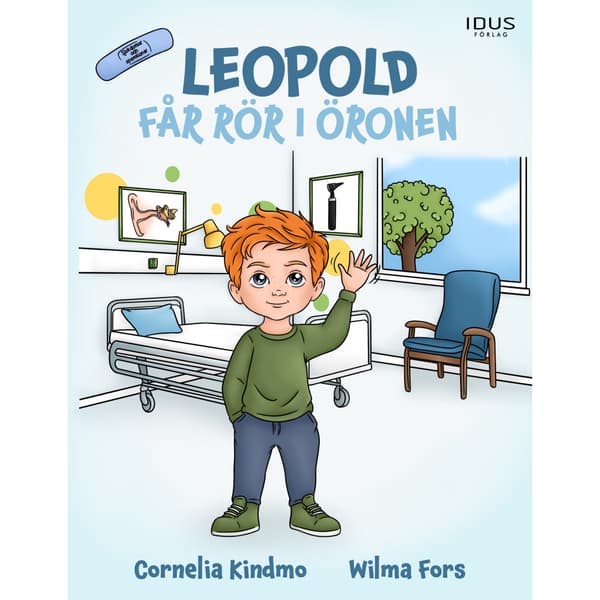 Leopold får rör i öronen (inbunden)