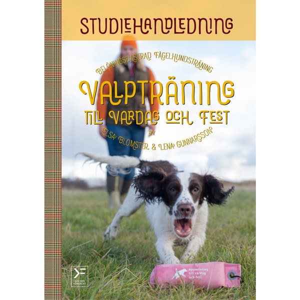 Valpträning till vardag och fest : studiehandledning (häftad)