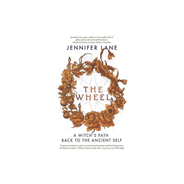 The Wheel: A Witch's Path Back to the Ancient Self (häftad, eng)