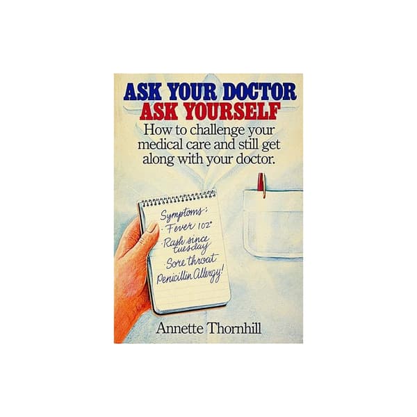 Ask Your Doctor, Ask Yourself (häftad, eng)