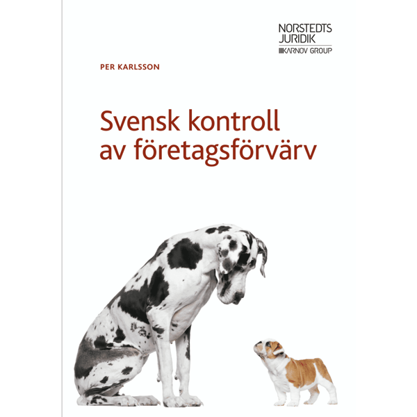 Svensk kontroll av företagsförvärv (häftad)