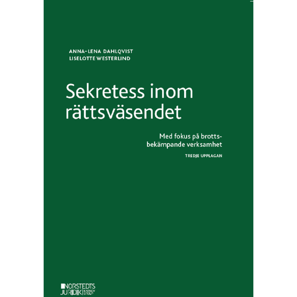 Sekretess inom rättsväsendet (häftad)
