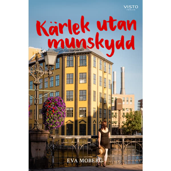 Kärlek utan munskydd (inbunden)