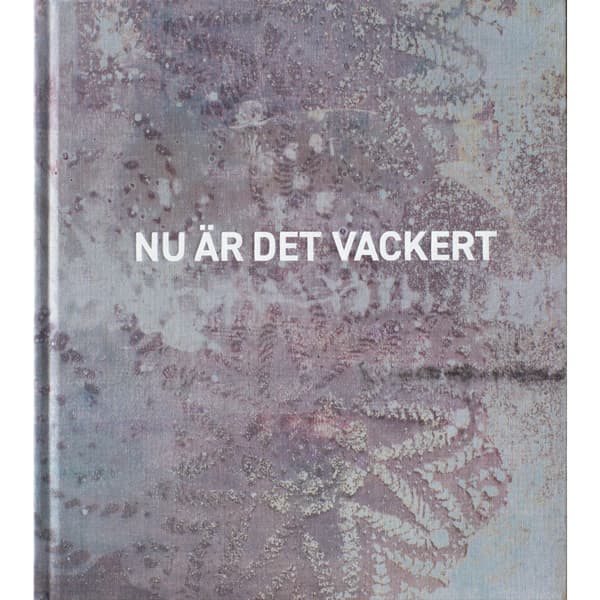 Nu är det vackert (inbunden)