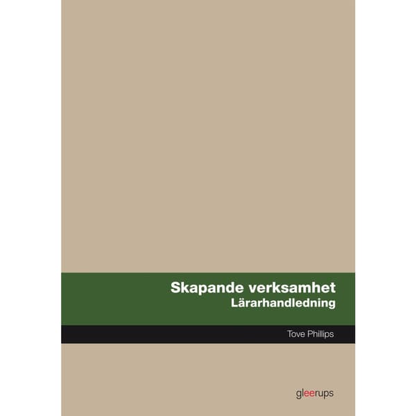 Skapande verksamhet, lärarhandledning (bok, spiral)