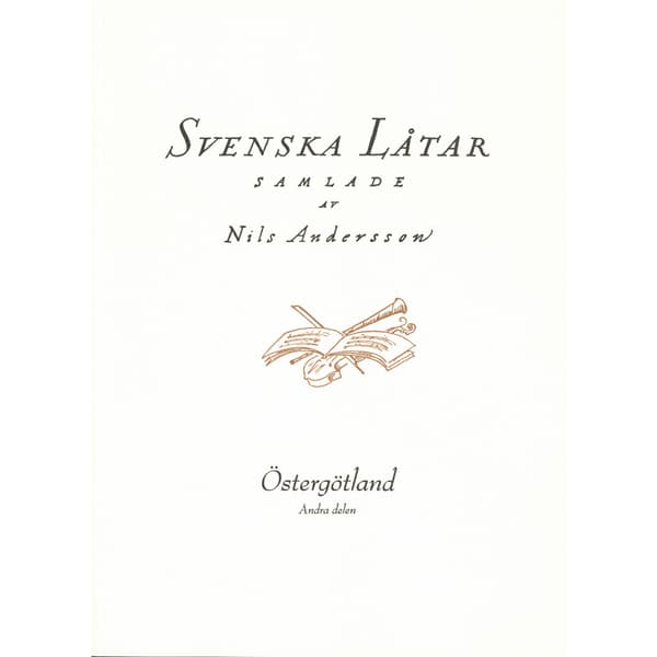 Svenska låtar Östergötland, Andra häftet (häftad)