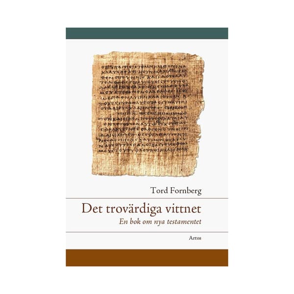 Det trovärdiga vittnet : en bok om Nya testamentet (häftad)