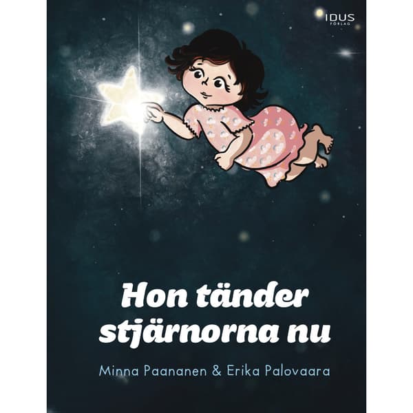 Hon tänder stjärnorna nu (inbunden)