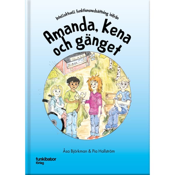 Amanda, Kena och gänget (inbunden)