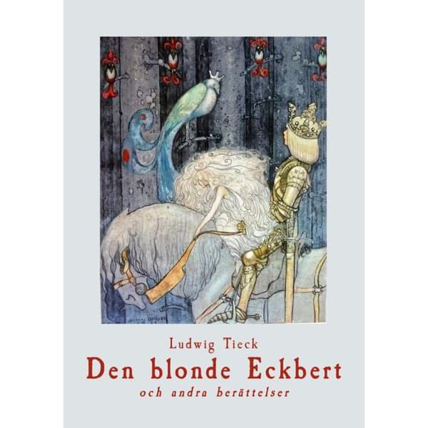 Den blonde Eckbert och andra berättelser (bok, danskt band)