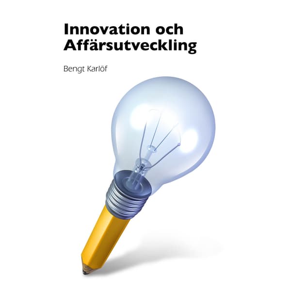 Innovation och affärsutveckling (häftad)