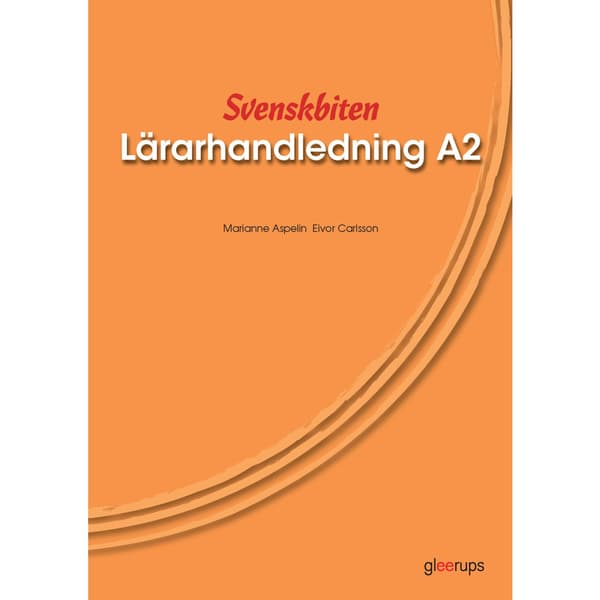 Svenskbiten A2 Lärarhandledning (häftad)