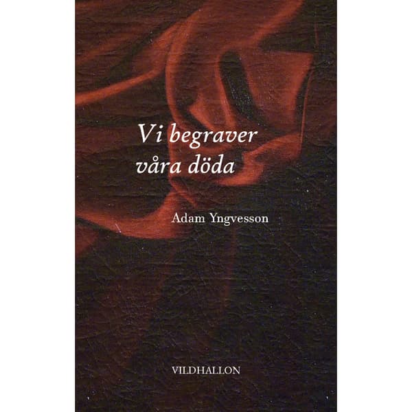 Vi begraver våra döda (bok, kartonnage)