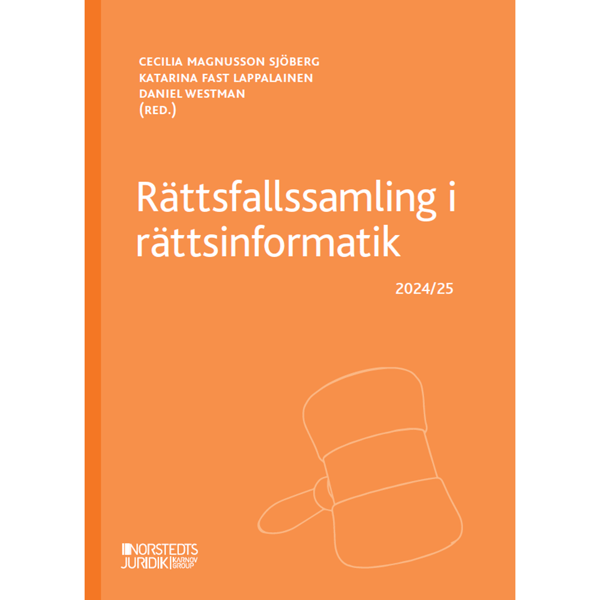 Rättsfallssamling i rättsinformatik : 2024/25 (häftad)