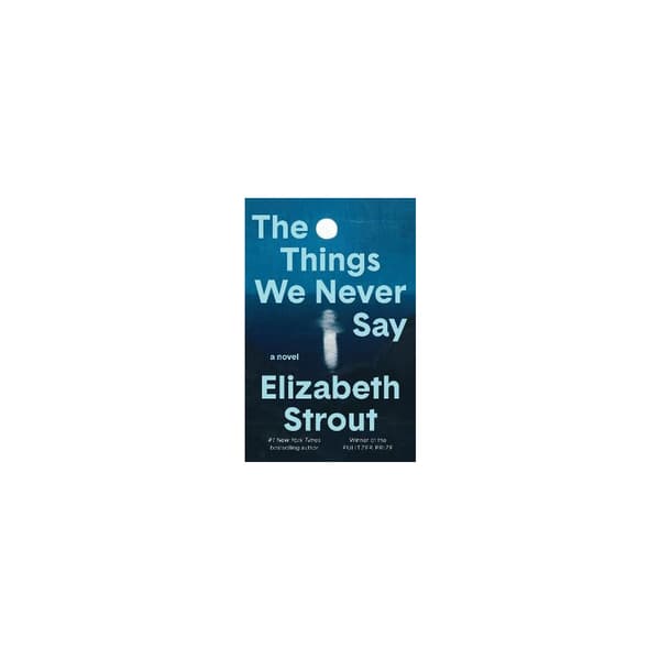 The Things We Never Say (inbunden, eng)
